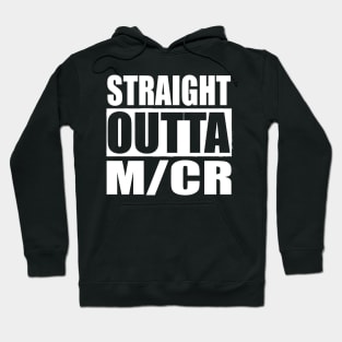 STRAIGHT OUTTA M/cr Happy Manchester UK Hoodie